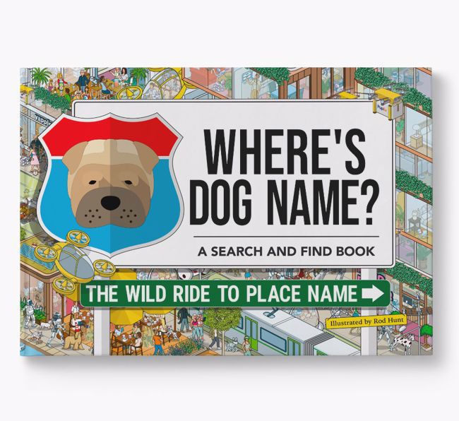 Personalised Shar Pei Book: Where's Dog Name? Volume 3